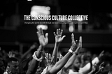 Conscious Culture Collective