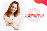 8 Nonfiction Books You Must Read in 2020