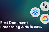 Best Document Processing APIs in 2024 | Eden AI