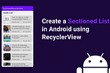 Create a Sectioned List in Android using RecyclerView