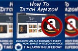 How To Ditch Amazon, ‘Join The Lifeboat’