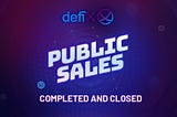 DEFIX’S PUBLIC SALES HAS BEEN COMPLETED AND CLOSED