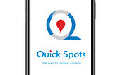 Quick Spots- We want to connect parkers