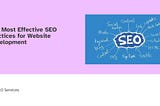 The Most Effective SEO Practices for Website Development