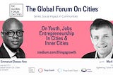 The Global Forum On Cities Q1 2021 -Social Impact, Mark Nield, Founder, Grow Inspires (UK).