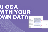 How to build an AI Q&A chatbot with your own business data?