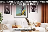 Best Deals on Home Decor Online