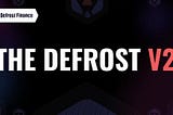 The Defrost V2: Bringing Decentralized Leverage to Avalanche