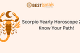 Scorpio Yearly Horoscope 2024: Gateway Leading To Opportunities