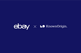KnownOrigin joins eBay