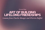 Art of Building Lifelong Friendships