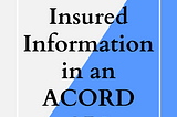 Insured Information in an ACORD AL3