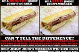 Image of two sandwiches, once claims to be made by a sick employee, asking if you can tell which is the “healthy” sandwich.