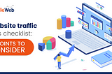 Website Traffic Loss Checklist: 10 Points to Consider