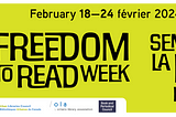 poster for Freedom to Read week in Canada Feb 18–24 2024