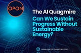 The AI Quagmire: Can We Sustain Progress Without Sustainable Energy?