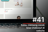 #41 Kalau memang cocok bisa checkout di website