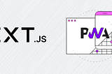 Next.js Project With PWA
