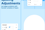 End of Manual Spacing Adjustments but big problems with Number variables in Figma