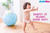 Benefits of wearing diaper pants