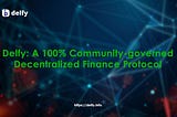 Delfy: A 100% Community-governed Decentralized Finance Protocol