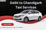 Delhi to Chandigarh Taxi Services | JK Brother Travels