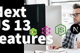 You will love Next JS 13 Changes