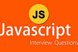 Important question ask for Full Stack Javascript developer