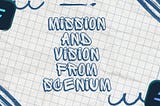 Mission and Vision from Scenium