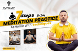7 Steps For Daily Meditation Practice At Home