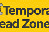 Temporal Dead Zone