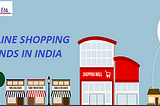 Online shopping trends in india