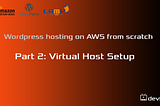 Virtual Host Setup : Amazon Web Services