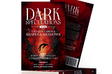 OPEN FOR SUBMISSIONS: Dark Speculations: Tales of Various Shapes & Shadows Volume 2