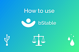 How to use bStable