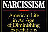 The Culture of Narcissism by Christopher Lasch
