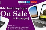 Old Used Laptop on sale in Prayagraj! 9873247325
