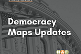 Democracy Maps Updates for June 2023