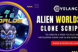 Alien Worlds Clone Script To Create Play-To-Earn Metaverse Powered NFT Gaming Platform