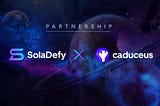 SolaDefy X Caduceus, A true Gamefi Metaverse Experience