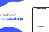 Iniciando com React NativeScript