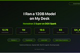 Here’s What I Learned About Nemotron 3 Super -I Ran a 120B Parameter Model on Nvidia DGX Spark