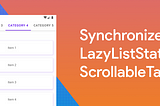 Jetpack Compose: Synchronize LazyListState with ScrollableTabRow