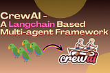 Building Multi-Agent LLM Systems with crewAI: A Step-by-Step Guide