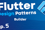 Builder Pattern in Dart & Flutter | Why is Builder Pattern not used anymore?