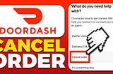 How to Cancel a DoorDash Order?