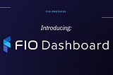 Introducing FIO Dashboard: Web3 Usability for Everyone