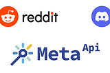 Reddit Discord and Meta API