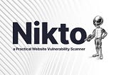 Nikto: Web Server Security Scanner