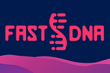 My First Contribution to Fast-Dna